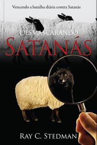 Capa do livro Desmascarando Satanás, de Ray C. Stedman