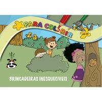 Para Colorir - Vol. 03 - Brincadeiras Inesqueciveis