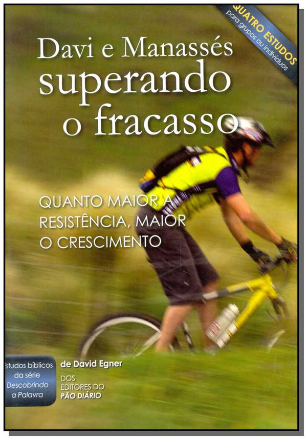 Capa do livro Davi e Manassés - Superando o Fracasso, de David Egner