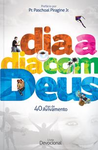 Capa do livro Dia a Dia com Deus - 40 Dias de Avivamento, de Diversos Autores