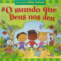 O Mundo que Deus nos Deu