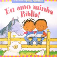 Capa do livro Eu Amo Minha Bíblia, de Debby Anderson