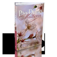 Bendiga - Pão Diário Mulheres - 365 Meditações para as Mulheres