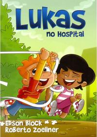 Capa do livro Lukas no Hospital, de Block e Zoellner