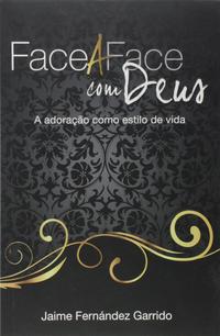 Capa do livro Face a Face com Deus, de Jaime Fernandez Garrido