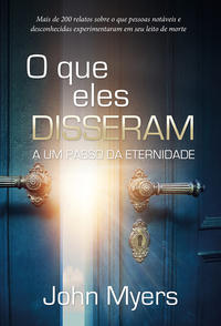 O que Eles Disseram - A um Passo da Eternidade
