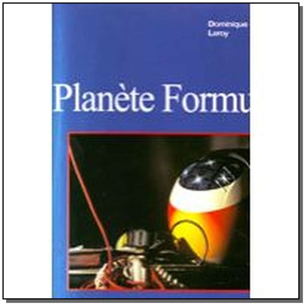 Capa do livro Planete Formule 1, de Dominique Leroy