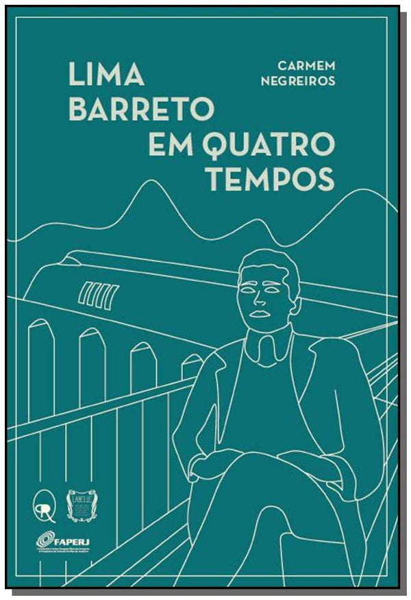 Capa do livro Lima Barreto em Quatro Tempos, de Carmen (Autor) Negreiros