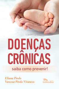 Doenças Crônicas - Saiba Como Previnir!