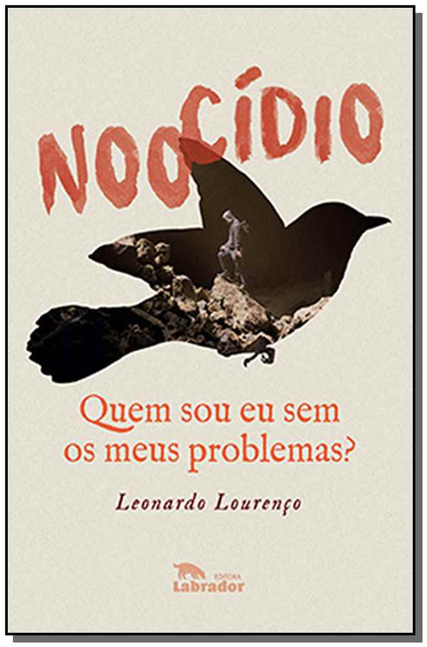 Capa do livro Noocídio - Quem Sou Eu sem os Meus Problemas?, de Leonardo Lourenco