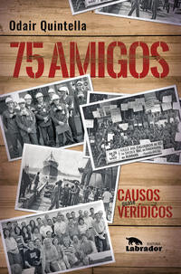 75 Amigos - Causos Quase Verídicos