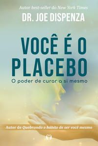 Você É o Placebo
