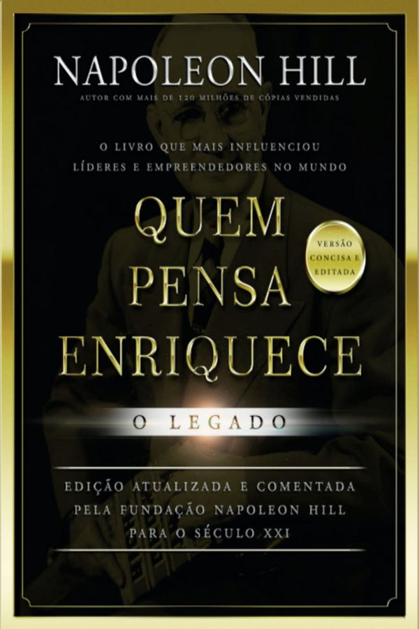 Capa do livro Quem Pensa Enriquece - O Legado - (Bolso), de Napoleon Hill