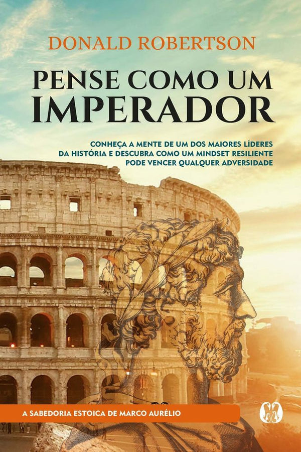 Capa do livro Pense Como um Imperador, de Donald Robertson