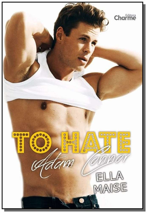 Capa do livro To Hate Adam Connor, de Ella Maise