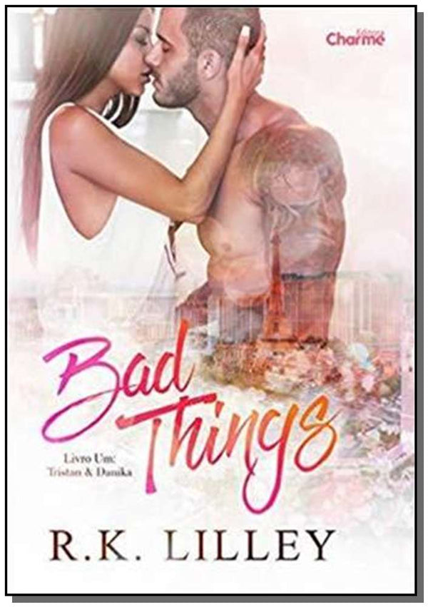 Capa do livro Bad Things, de R.K Lilley