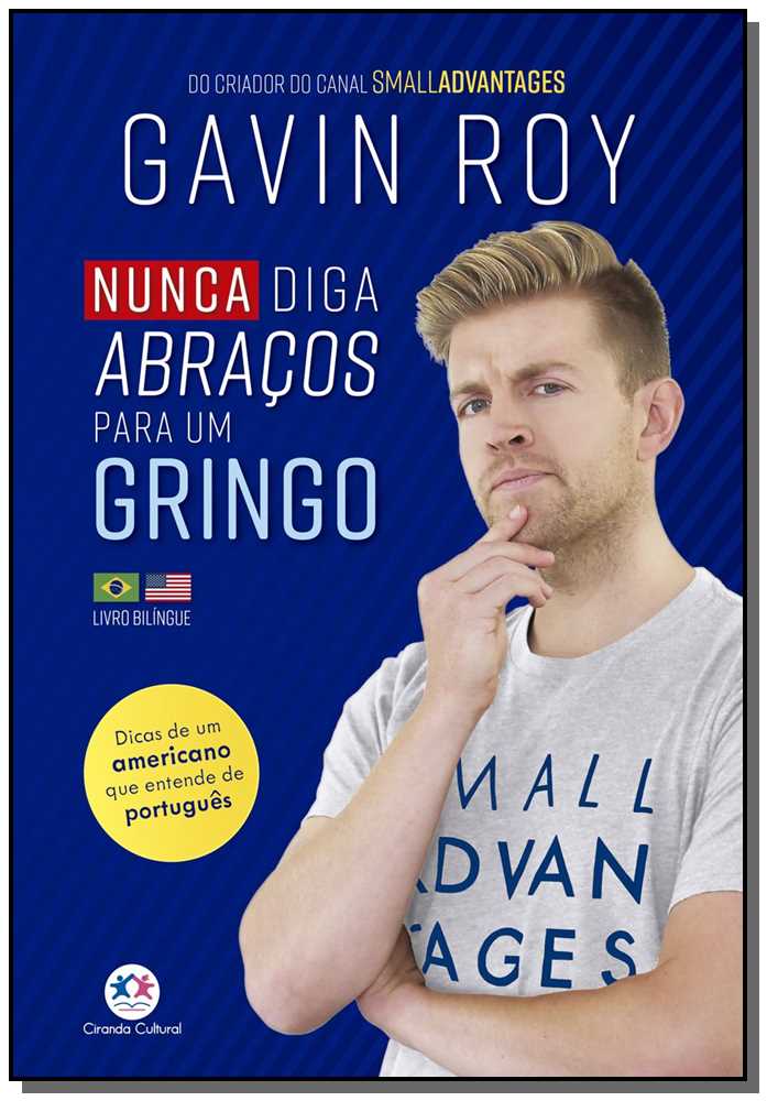 Nunca Diga Abraços para um Gringo