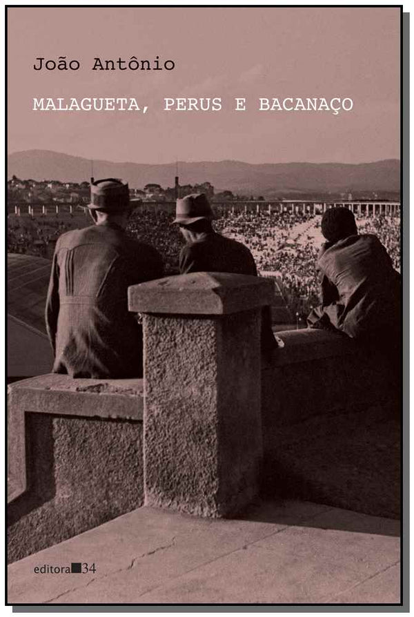 Capa do livro Malagueta, Perus e Bacanaço, de Joao Antonio