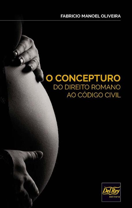 Capa do livro Concepturo do Direito Romano ao Código Civil, o - 01ed/20, de Fabricio Manoel Oliveira
