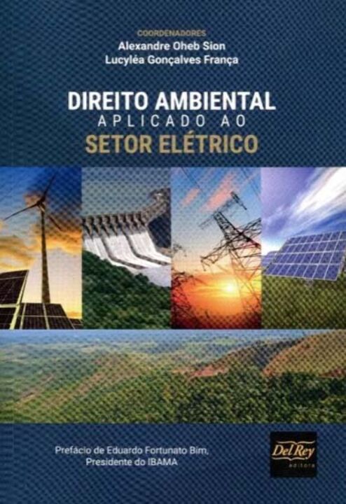 Capa do livro Direito Ambiental Aplicado ao Setor Elétrico - 01ed/20, de Alexandre Sion, Lucylea Franca