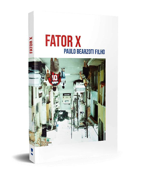 Capa do livro Fator X, de Paulo Bearzoti Filho