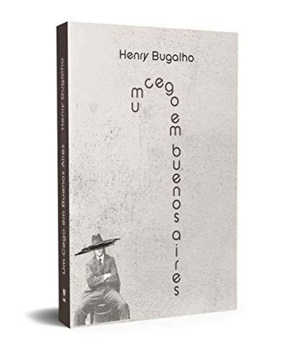 Capa do livro Um Cego em Buenos Aires, de Henry Bugalho