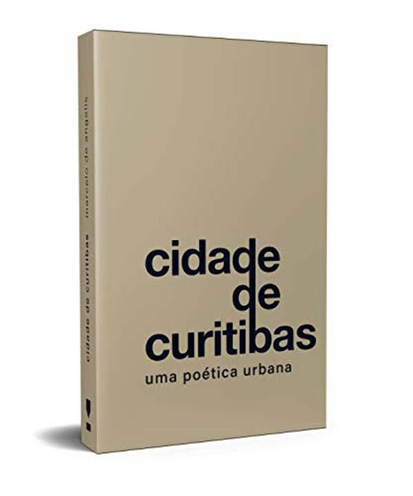 Capa do livro Cidade de Curitibas - Uma Poética Urbana, de Marcelo de Angelis