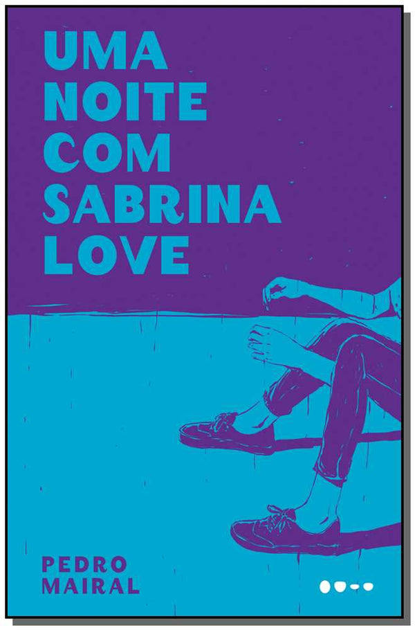 Capa do livro Uma Noite com Sabrina Love, de Pedro Mairal