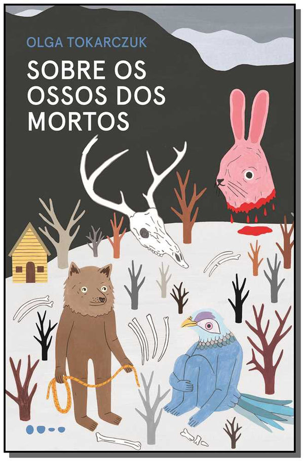 Capa do livro Sobre os Ossos dos Mortos, de Olga Tokarczuk