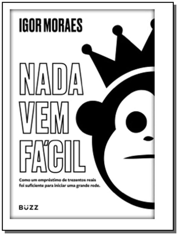 Capa do livro Nada Vem Fácil, de Igor Moraes