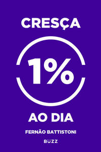 Cresça 1% ao Dia