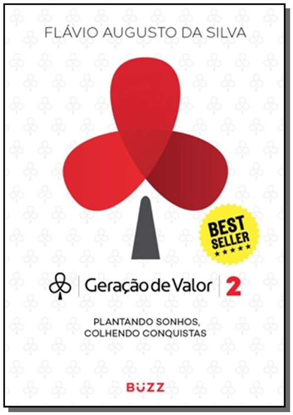 Capa do livro Geração de Valor 2 - Plantando Sonhos, Colhendo Conquistas, de Flavio Augusto da Silva
