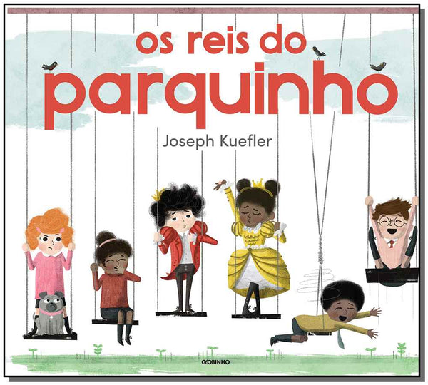 Capa do livro Reis do Parquinho, os, de Joseph Kuefler
