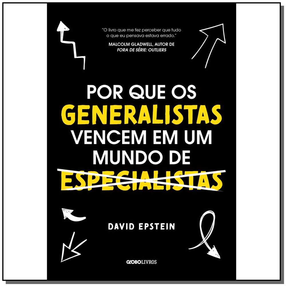 Por que os Generalistas Vencem em um Mundo de Especialistas