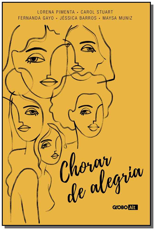 Capa do livro Chorar de Alegria, de Pimenta; Stuart; Gayo; Muniz; Barros