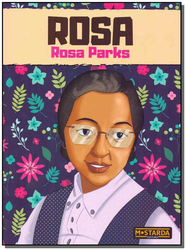 Capa do livro Rosa - Rosa Parks, de Gabriela Bauerfeldt
