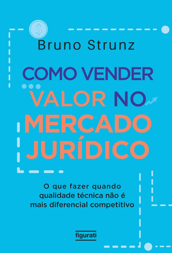 Capa do livro Como Vender Valor no Mercado Jurídico, de Bruno Strunz