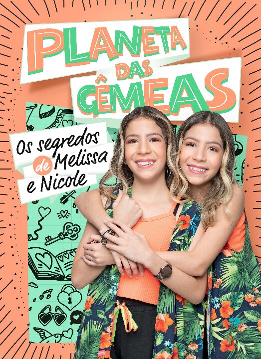 Capa do livro Planeta das Gêmeas: Os Segredos de Melissa e Nicole, de Melissa e Nicole