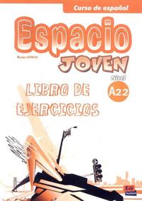 Espacio Joven A2.2 - Libro de Ejercicios - 01ed/13