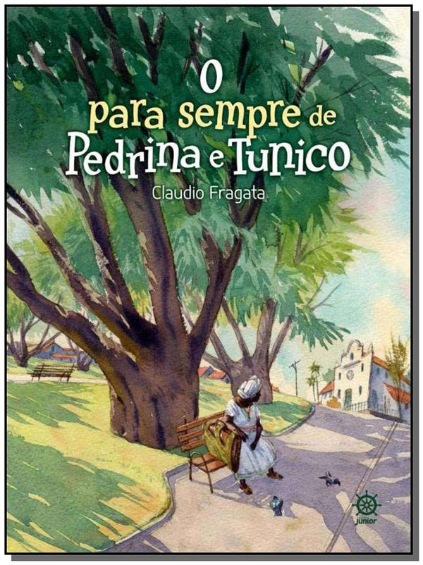 Capa do livro O para Sempre de Pedrina e Tunico, de Claudio Fragata