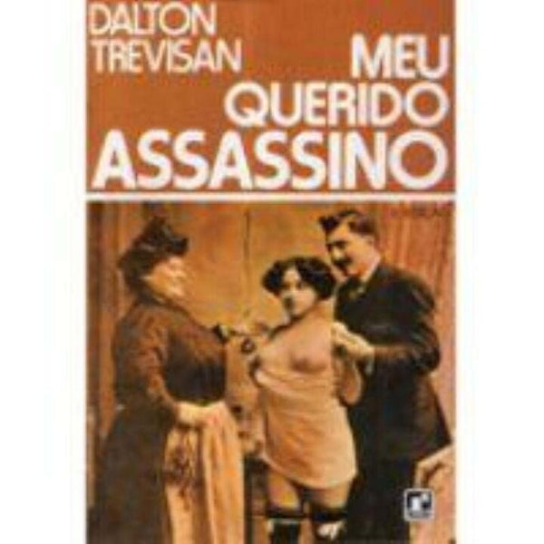Capa do livro Querido Assassino, de Dalton Trevisan