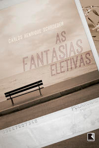 Capa do livro Fantasias Eletivas, as, de Carlos Henrique Schroeder