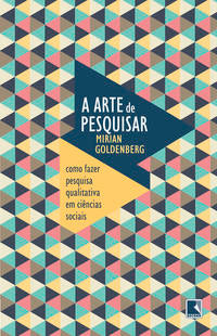 Capa do livro A Arte de Pesquisar, de Mirian Goldenberg