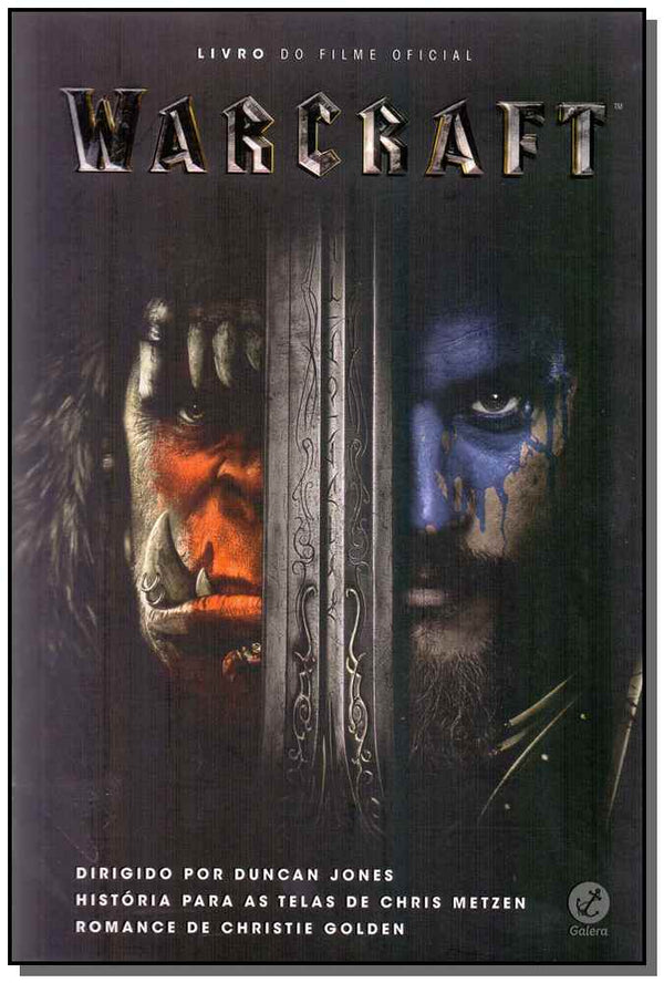 Capa do livro Warcraft: Livro do Filme Oficial - Livro do Filme Oficial, de Christie / Calado, Alves Golden