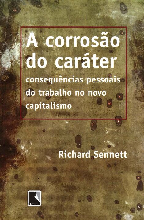 Capa do livro Corrosao do Carater, a, de Richard Sennett