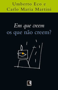 Capa do livro Em que Creem os que Não Creem? - 19ed/18, de Umberto Eco, Carlo Maria Martini