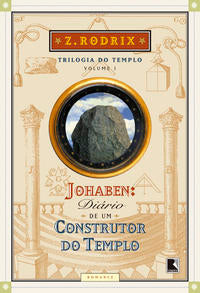 Capa do livro Johaben: Diário de um Construtor do Templo (Vol. 1), de Z. Rodrix
