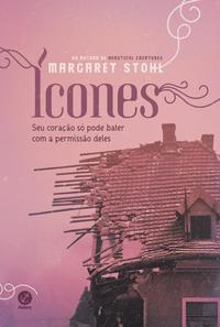 Capa do livro Ícones: Seu Coração Só Pode Bater com a Permissão Deles, de Margaret Stohl
