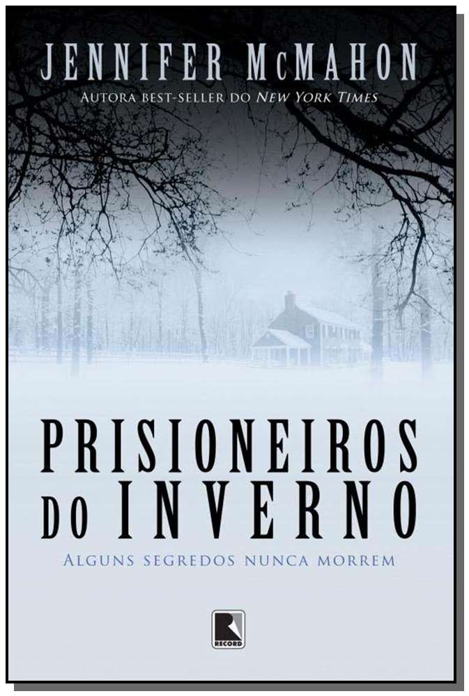 Prisioneiros do Inverno - Alguns Segredos Nunca Morrem