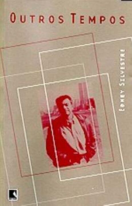 Capa do livro Outros Tempos, de Edney Silvestre